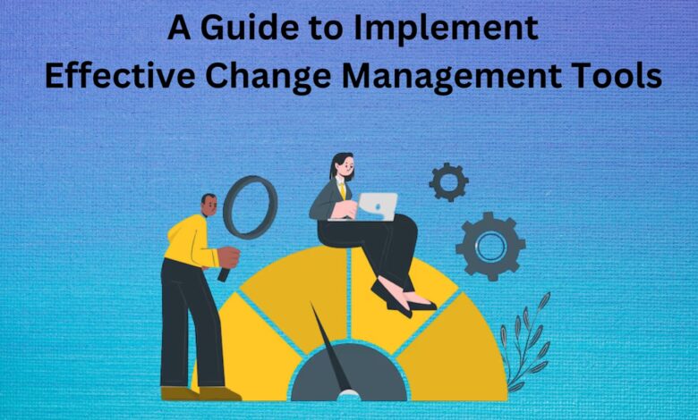 Change Management Tools